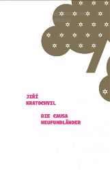 Die Causa Neufundländer - Jiří Kratochvil - Německá literatura Die Causa Neufundländer