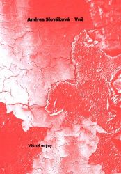 Vně - Andrea Slováková - Poezie a básně Vně