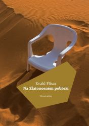 Na zlatonosném pobřeží - Evald Flisar - Romány Na zlatonosném pobřeží