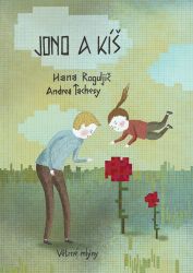 Jono a Kíš - Hana Roguljič - Beletrie pro děti a mládež Jono a Kíš