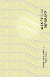 Neverend - Aleš Šteger - Česká a slovenská beletrie Neverend