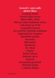 Generál v umyvadle plném blues - Michal Šanda - Poezie a básně Generál v umyvadle plném blues