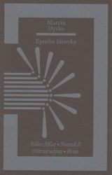Epocha žárovky - Martin Dytko - Poezie a básně Epocha žárovky
