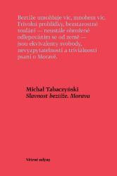 Slavnost beztíže. Morava - Michał Tabaczyński - Cestování Slavnost beztíže. Morava