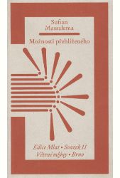 Možnosti přehlíženého - Sufian Massalema - Světová poezie Možnosti přehlíženého