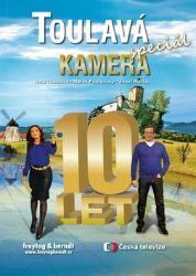 Toulavá kamera: Speciál - Iveta Toušlová,Marek Podhorský,Josef Maršál,Miroslava Vobecká - Cestopisy a reportáže Toulavá kamera 10 let: Speciál