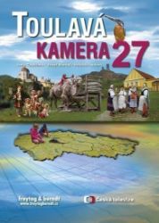 Toulavá kamera 27 - Iveta Toušlová,Josef Maršál,Marek Podhorský,Miroslava Vobecká - Cestopisy a reportáže Toulavá kamera 27