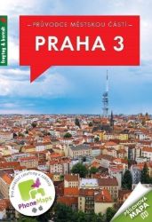 Průvodce městskou částí - Praha 3 Průvodce městskou částí - Praha 3
