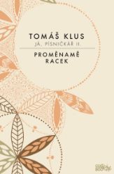 Já, písničkář 2 - Tomáš Klus - Zpěvníky a akordy Já, písničkář 2