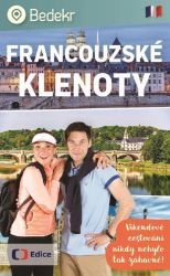 Bedekr: Francouzské klenoty - Šimon Tatíček,kolektiv autorů - Cestopisy a reportáže Bedekr: Francouzské klenoty