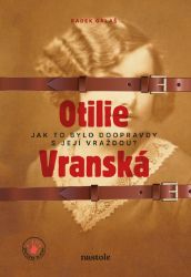 Otilie Vranská - Radek Galaš - Kriminalistika Otilie Vranská