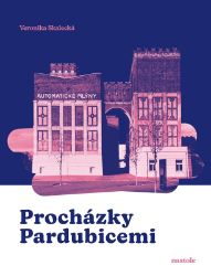 Procházky Pardubicemi Procházky Pardubicemi