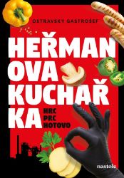 Heřmanova kuchařka - hrc, prc, hotovo! - Ostravsky Gastrošef - Humor a satira Heřmanova kuchařka - hrc, prc, hotovo!