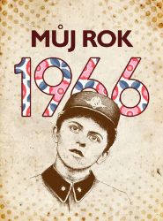 Můj rok 1966 - Literatura faktu Můj rok 1966