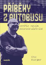 Příběhy z autobusu - vstříc novým dobrodružstvím Příběhy z autobusu - vstříc novým dobrodružstvím