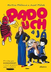 Padouch a já Padouch a já
