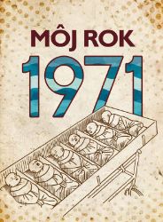 Môj rok 1971
