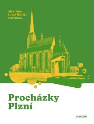 Procházky Plzní - Lukáš Houška,Petr Klíma,Aleš Hejna - Mapy a průvodci Procházky Plzní