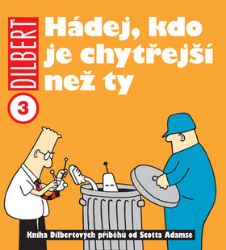 Dilbert 3 - Hádej, kdo je chytřejší než ty Dilbert 3 - Hádej, kdo je chytřejší než ty