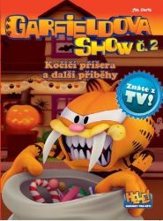 Garfieldova show č. 2 - Kočičí příšera a další příběhy Garfieldova show č. 2 - Kočičí příšera a další příběhy
