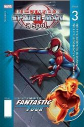 Ultimate Spider-Man a spol. 3 - kolektiv autorů - Dětský komiks Spider-Man Ultimate Spider-Man a spol. 3