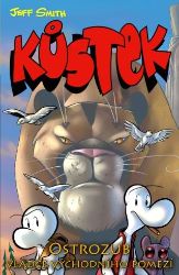 Kůstek 4 - Ostrozub, vládce východního pomezí - Jeff Smith - Komiksy pro děti Kůstek 4 - Ostrozub, vládce východního pomezí