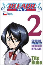 Bleach 2: Goodbye parakeet, goodnight my sista - Tite Kubo - Manga Bleach 2: Goodbye parakeet, goodnight my sista