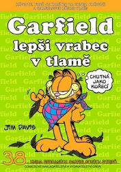 Garfield lepší vrabec v tlamě ...(č.38) - Jim Davis - Dětský komiks Garfield Garfield lepší vrabec v tlamě ...(č.38)