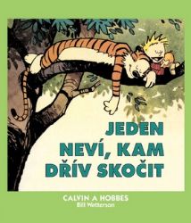 Calvin a Hobbes 8 - Jeden neví, kam dřív - Bill Watterson - Komiksy pro děti Calvin a Hobbes 8 - Jeden neví, kam dřív