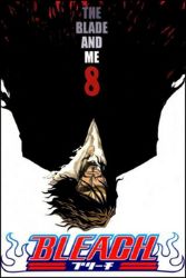 Bleach 8: The Blade and Me - Tite Kubo - Manga Bleach 8: The Blade and Me