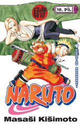 Naruto 18 - Cunadino rozhodnutí - Masaši Kišimoto - Manga Naruto 18: Cunadino rozhodnutí