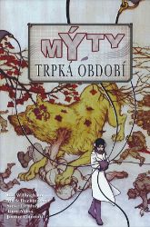 Mýty 5 - Trpká období - Bill Willingham,Mark Buckingham - Fantasy a sci-fi Mýty 5: Trpká období