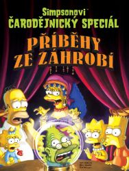 Simpsonovi Příběhy ze záhrobí - Matt Groening - Dětský komiks Simpsonovi Simpsonovi Příběhy ze záhrobí