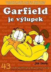 Garfield je výlupek (č. 43) - Jim Davis - Dětský komiks Garfield Garfield je výlupek (č. 43)