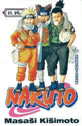 Naruto 21 - Neodpustitelné - Masaši Kišimoto - Manga Naruto 21 - Neodpustitelné