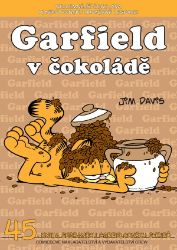 Garfield v čokoládě (č.45) - Jim Davis - Dětský komiks Garfield Garfield v čokoládě (č.45)