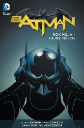 Batman - Rok nula – Tajné město Batman - Rok nula – Tajné město