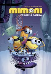 Mimoni 2 - Příšerná panika - Stéphane Lapuss',Lapuss' - Komiksy pro děti Mimoni 2: Příšerná panika