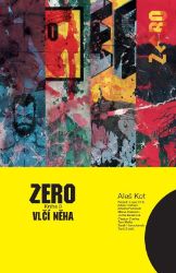 Zero 3 - Vlčí něha - Aleš Kot - Fantasy a sci-fi Zero Vlčí něha