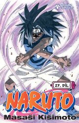 Naruto 27 - Vzhůru na cesty - Masaši Kišimoto - Manga Naruto 27: Vzhůru na cesty