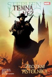 Temná věž 1 - Zrození pistolníka - Peter David,Robin Furth - Fantasy a sci-fi Temná věž Zrození pistolníka