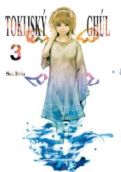 Tokijský ghúl 3 - Sui Išida - Manga Tokijský ghúl 03