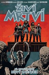 Živí mrtví 22 - Nový začátek - Robert Kirkman - Fantasy a sci-fi Živí mrtví 22: Nový začátek