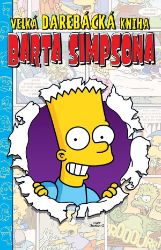 Simpsonovi - Velká darebácká kniha Barta Simpsona - Matt Groening - Dětský komiks Simpsonovi Simpsonovi - Velká darebácká kniha Barta Simpsona