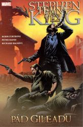 Temná věž 4 - Pád Gileadu - Peter David,Robin Furth - Fantasy a sci-fi Temná věž: pád Gileadu