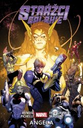 Strážci galaxie 2 - Angela - Brian Michael Bendis - Marvel Strážci galaxie 2 - Angela