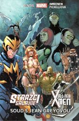 Strážci galaxie / New X-Men - Soud s Je - Brian Michael Bendis - Marvel Strážci galaxie / New X-Men: Soud s Jean Greyovou