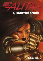 Bojový anděl Alita 2 - Smrtící anděl Bojový anděl Alita 2 - Smrtící anděl