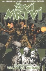 Živí mrtví 26 - Volání do zbraně Živí mrtví 26 - Volání do zbraně