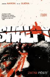 Skalpy 9 - Zatnout pěsti - Jason Aaron - Fantasy a sci-fi Skalpy 9: Zatni pěsti